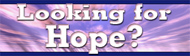 Looking For Hope